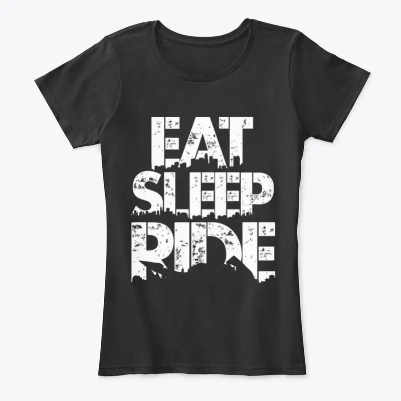 Eat, Sleep, Ride